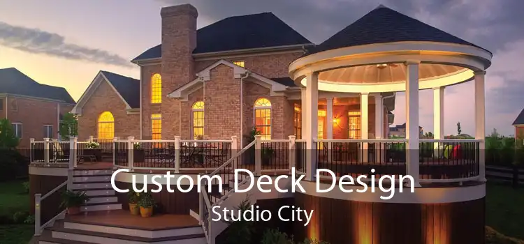 Custom Deck Design Studio City