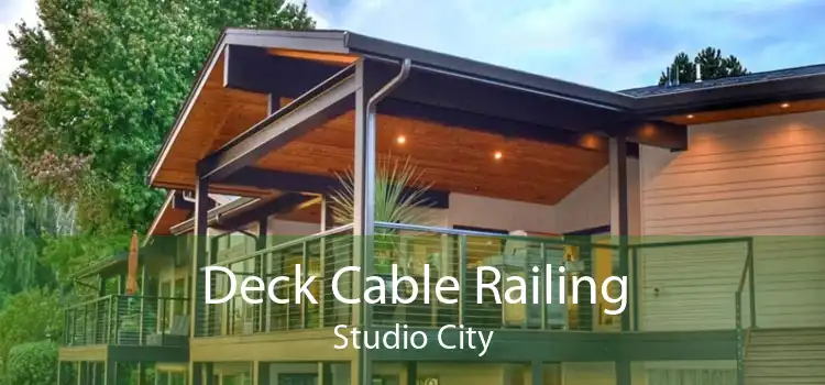 Deck Cable Railing Studio City